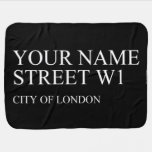 Your Name Street  Baby Blanket