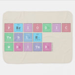 Periodic
 Table
 Writer  Baby Blanket