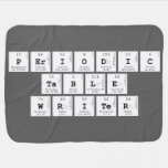 Periodic
 Table
 Writer  Baby Blanket