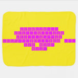 Excercise... Exc...er...cise Exs...ar...sise Eggs...are...sides ... For bacon! BACON!  Baby Blanket