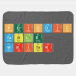 Periodic
 Table
 Writer  Baby Blanket