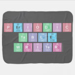 Periodic
 Table
 Writer  Baby Blanket