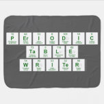 Periodic
 Table
 Writer  Baby Blanket
