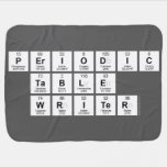 Periodic
 Table
 Writer  Baby Blanket