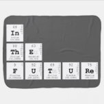 in
 the 
 future  Baby Blanket