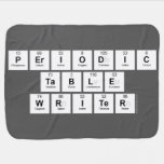 Periodic
 Table
 Writer  Baby Blanket