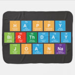 Happy
 Birthday
 Joanna  Baby Blanket