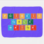 Periodic
 Table
 Writer  Baby Blanket