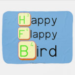Happy
 Flappy
 Bird  Baby Blanket