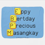 Eppy 
 Bertday
 Precious
 Masangkay  Baby Blanket