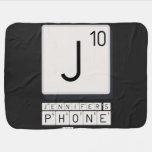 J
 JENNIFER'S
 PHONE  Baby Blanket