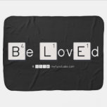 Be LovEd  Baby Blanket