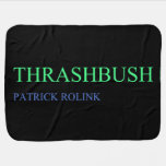 Thrashbush  Baby Blanket
