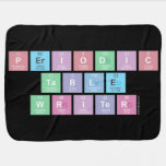 Periodic
 Table
 Writer  Baby Blanket