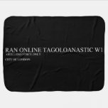 ran online tagoloanastic  Baby Blanket