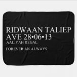 Ridwaan TaLiEp Ave  Baby Blanket