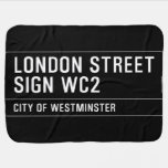 LONDON STREET SIGN  Baby Blanket