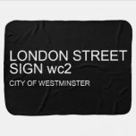 LONDON STREET SIGN  Baby Blanket