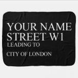Your Name Street  Baby Blanket