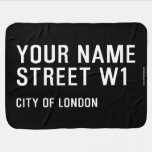 Your Name Street  Baby Blanket