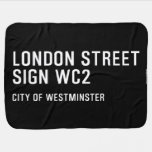 LONDON STREET SIGN  Baby Blanket