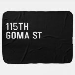 115TH Goma St  Baby Blanket