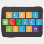 Happy
 Birthday
 Joanna  Baby Blanket