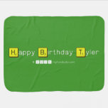Happy Birthday Tyler  Baby Blanket