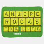 Anuore
 Rocks
 For Life  Baby Blanket