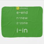 M-money
 e-end
 n-new
 z-zone
 i-in
   Baby Blanket