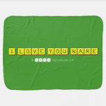 I LOVE YOU NARE  Baby Blanket