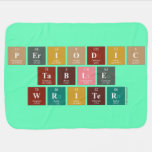 Periodic
 Table
 Writer  Baby Blanket