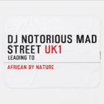 Dj notorious mad Street  Baby Blanket