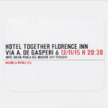 hotel together florence inn via a. de gasperi 6  Baby Blanket