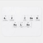 AP chem
 rules  Baby Blanket