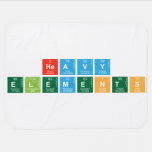 Heavy
 Elements  Baby Blanket