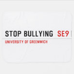Stop Bullying   Baby Blanket