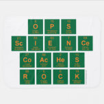 OPS
 Science
 Coaches
 ROCK  Baby Blanket