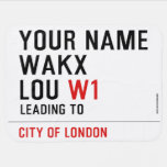 Your Name WAKX LOU  Baby Blanket