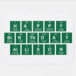 Happy
 Birthday
 Allison  Baby Blanket