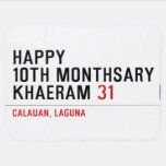 Happy 10th Monthsary Khaeram  Baby Blanket