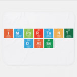 Important
 Dates  Baby Blanket