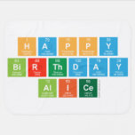 happy
 birthday
 alice  Baby Blanket