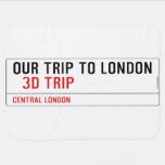 our trip to London    Baby Blanket