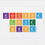 Karissa
 Love
 Oksa  Baby Blanket