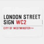 LONDON STREET SIGN  Baby Blanket