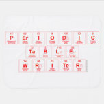 Periodic
 Table
 Writer  Baby Blanket