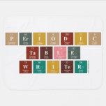 Periodic
 Table
 Writer  Baby Blanket