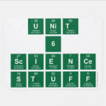 Unit
 6
 Science
 stuff  Baby Blanket