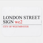 LONDON STREET SIGN  Baby Blanket